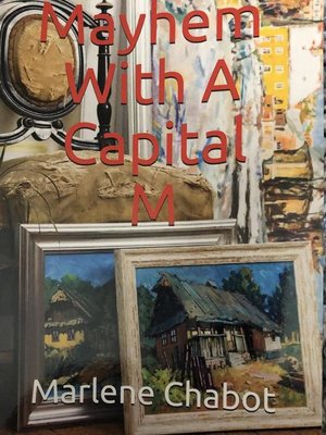 cover image of Mayhem With a Capital M